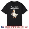 Coffee Lover Goose Pun I’M Little Gooseted Silly Meme Pet Shirt