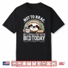 Cute Sloth Coffee Funny Quote Caffeine Lover Gift Women Men Shirt