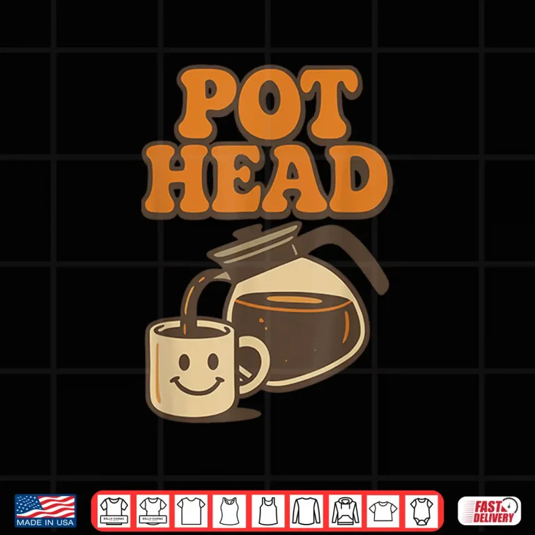 Design Funny Pot Head Retro Coffee Lover Caffeine Humor Java Shirt