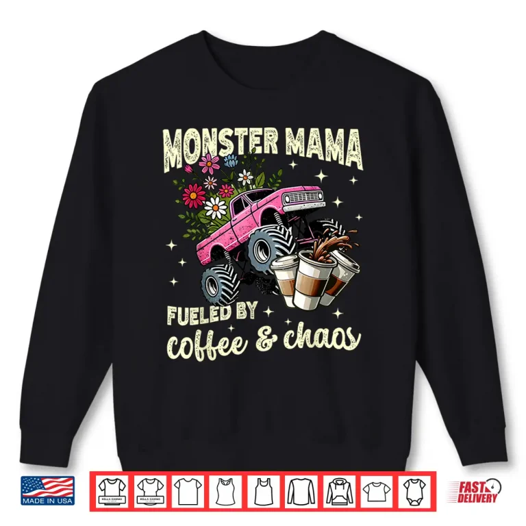 Sweatshirt Monster Truck Mama Coffee Lover Funny Monster Truck Womens Shirt