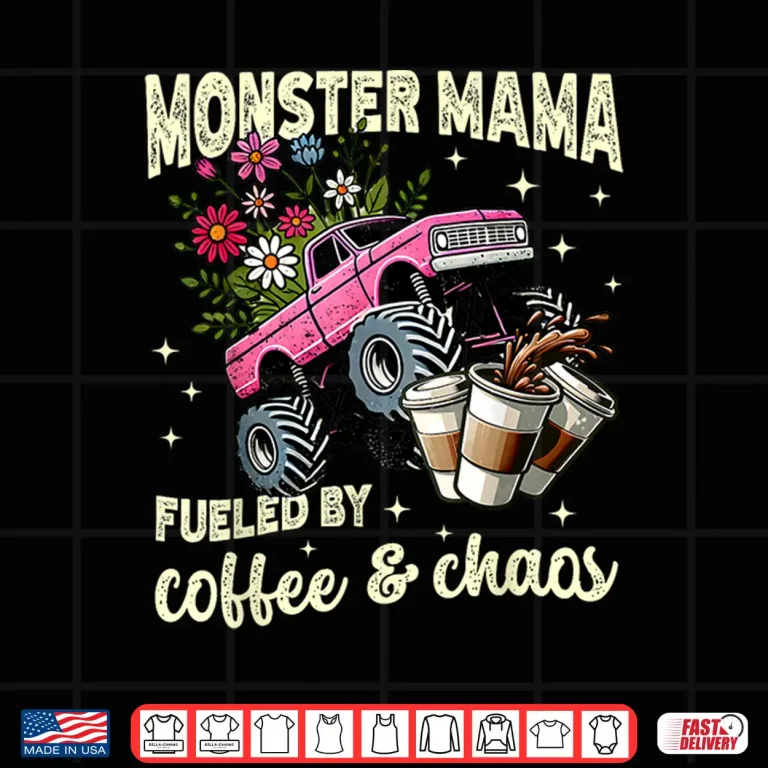 Design Monster Truck Mama Coffee Lover Funny Monster Truck Womens Shirt
