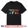 Retro Vintage Plan For Today Power Drill Coffee Beer Lover Shirt