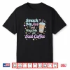 Smack My Ass And Buy Me An Iced Coffee Shirt