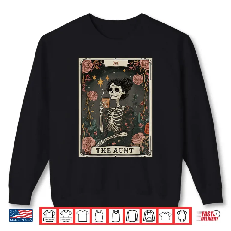 Sweatshirt The Aunt Tarot Card Women Skeleton Aunty Coffee Lover Shirt