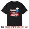 Animal Control Officer And Coffee Lover Shirt