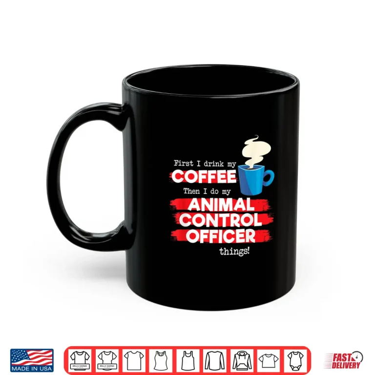Mug Animal Control Officer and Coffee Lover Shirt