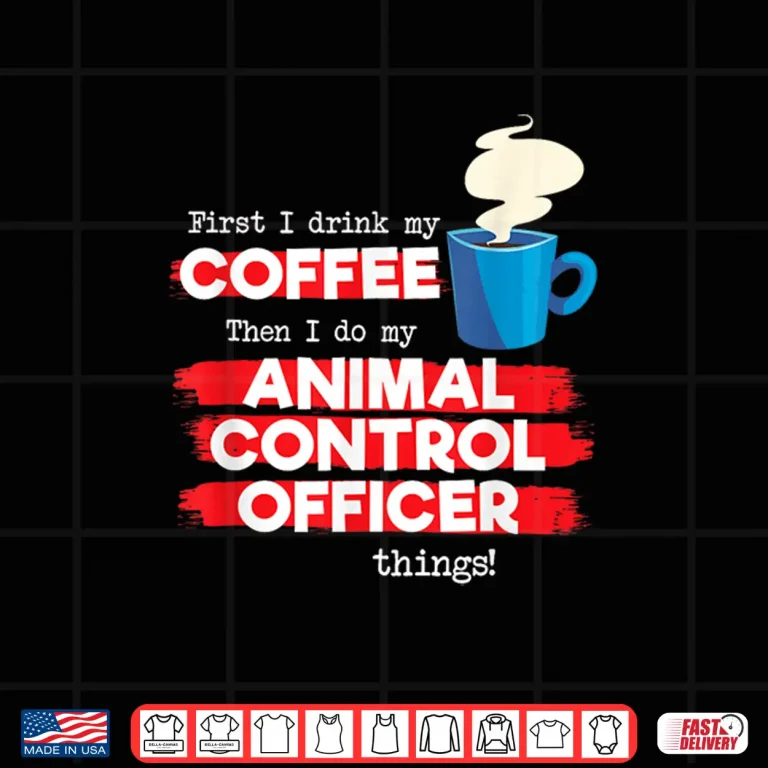 Design Animal Control Officer and Coffee Lover Shirt