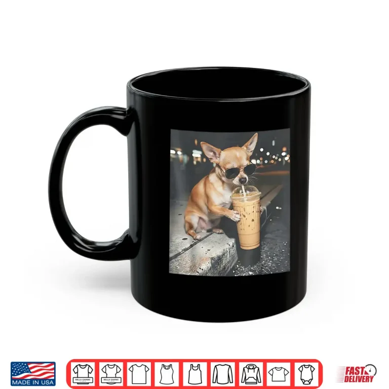 Mug Chihuahua Drinking Iced Coffee Funny Animal Meme Dog Lover Shirt