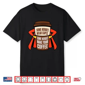 Funny Barista Art For Men Women Coffee Maker Espresso Lover Shirt