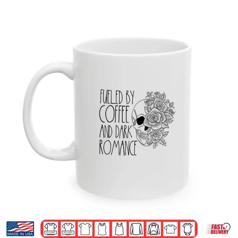 Mug Dark Romance Reader Women Coffee Lover Spicy Book Merch Shirt