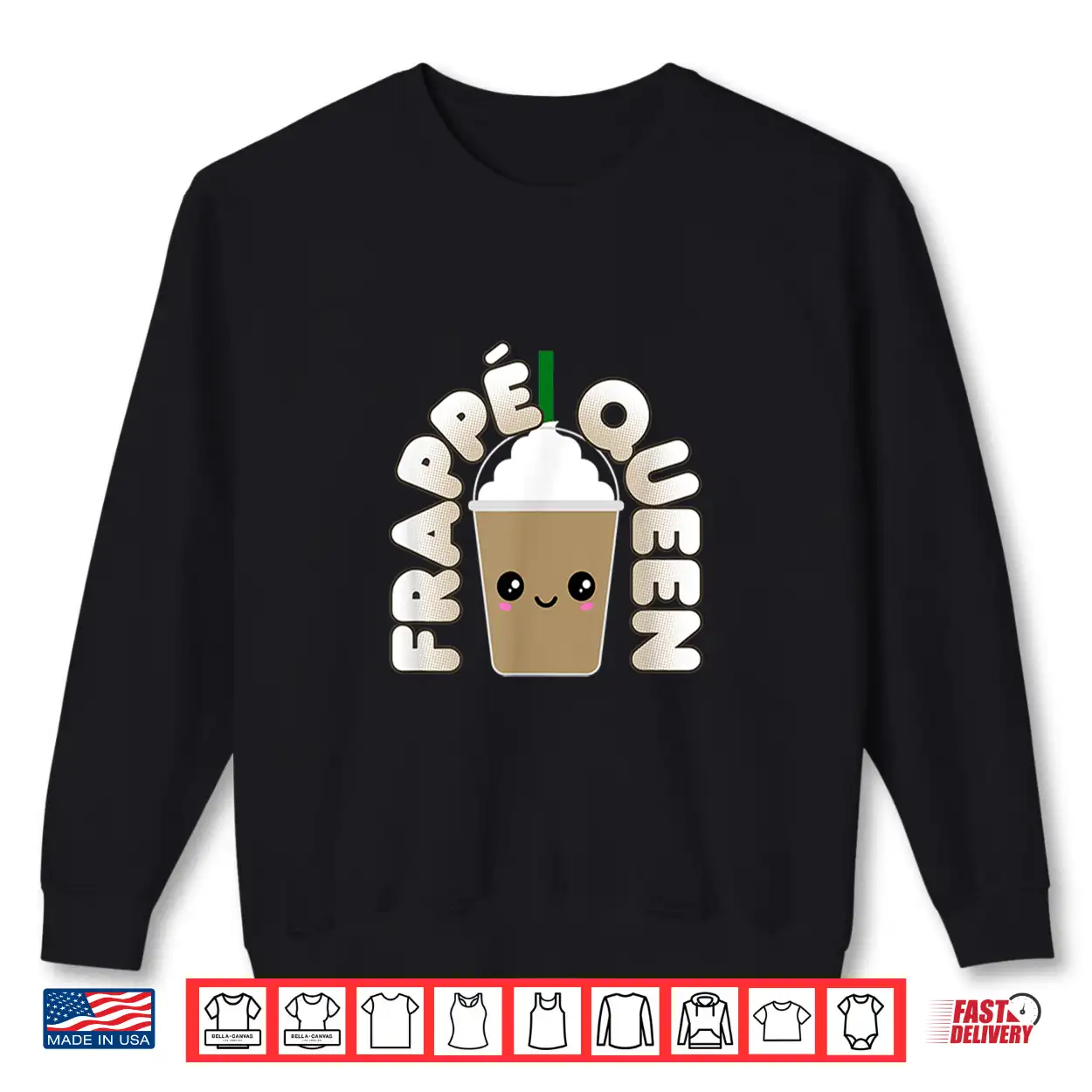 Funny Frappe Pun Frappe Queen Shirt Funny Frappe Pun Frappe Queen Shirt