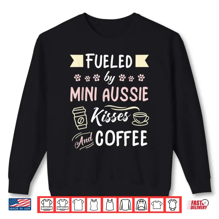 Sweatshirt Mini Aussie Mom Australian Shepherd Dog Coffee Lover Shirt