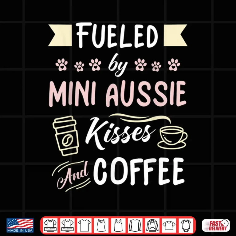 Design Mini Aussie Mom Australian Shepherd Dog Coffee Lover Shirt