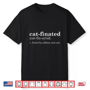 Cats & Coffee Lover Gift Funny Caffeine Quote Coffee Cat Shirt