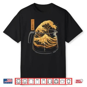 Coffee & Japan Art Lover Tee Kanagawa Wave Of Coffee Humor Shirt