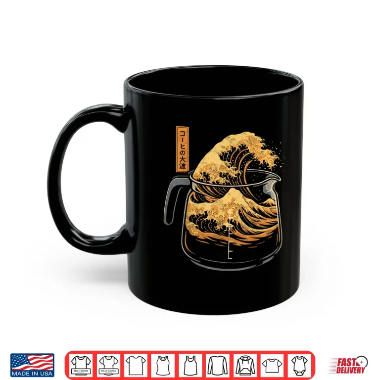Mug Coffee Japan Art Lover Tee Kanagawa Wave Of Coffee Humor Shirt