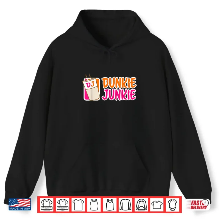 Hoodie Donut and coffee lover Dunkie Junkie Shirt