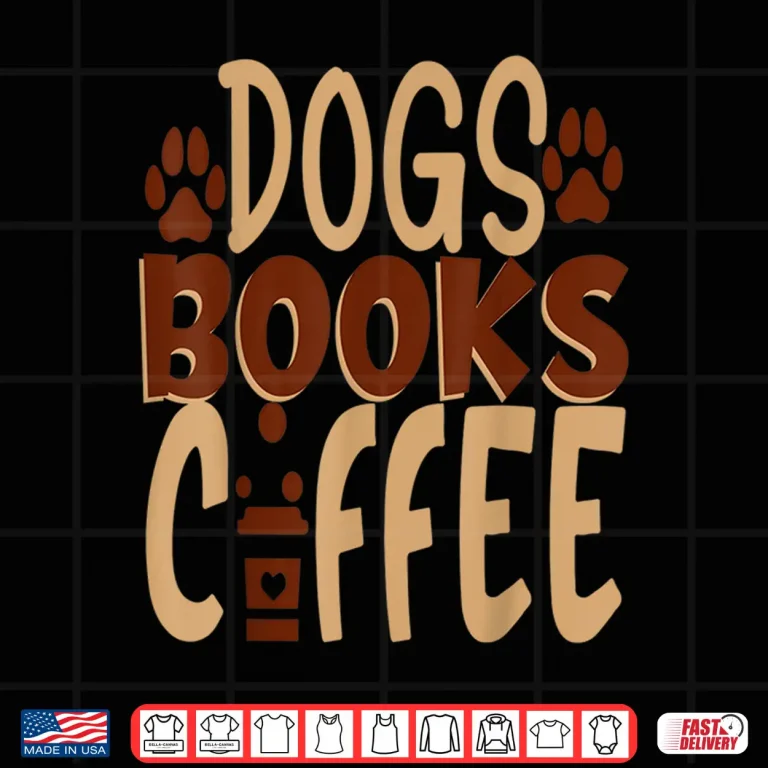 Design Dogs Books Coffee Lover Shirt
