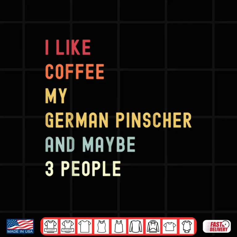 Design Funny German Pinscher Retro Dog And Coffee Lover Shirt