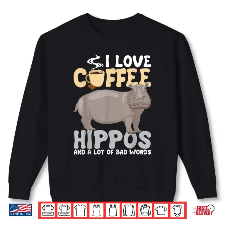 Sweatshirt I Love Coffee Hippopotamus Zoo Animal Hippo Lover Wildlife Shirt