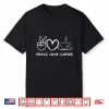 Peace Love Coffee Retro Coffee Lover Food Lover Shirt