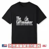The Coffeemaker Coffee Lover Caffeine Lover Breakfast Shirt