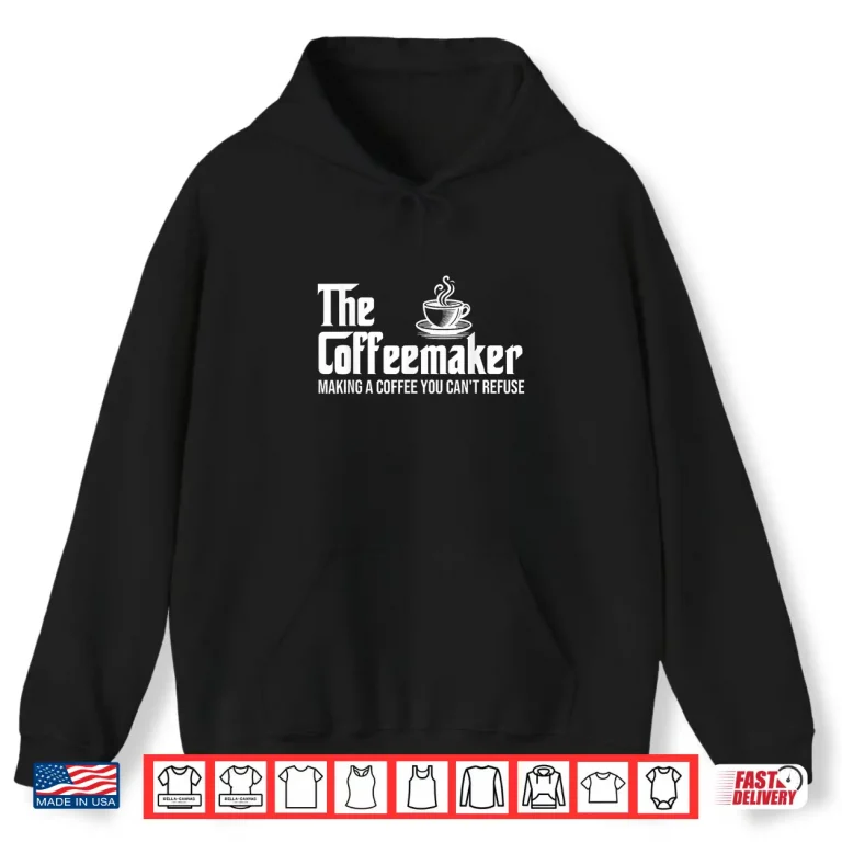 Hoodie The Coffeemaker Coffee Lover Caffeine Lover Breakfast Shirt