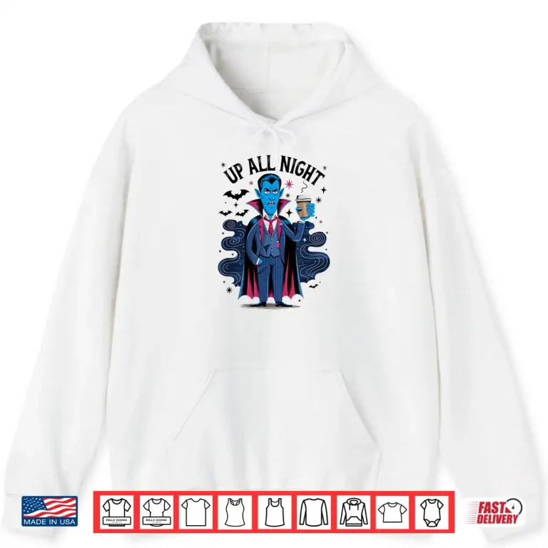 Hoodie Vampire Up All Night Coffee Lover Funny Halloween Shirt