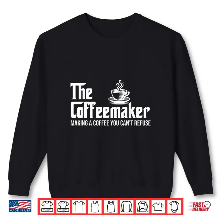 Sweatshirt The Coffeemaker Coffee Lover Caffeine Lover Breakfast Shirt