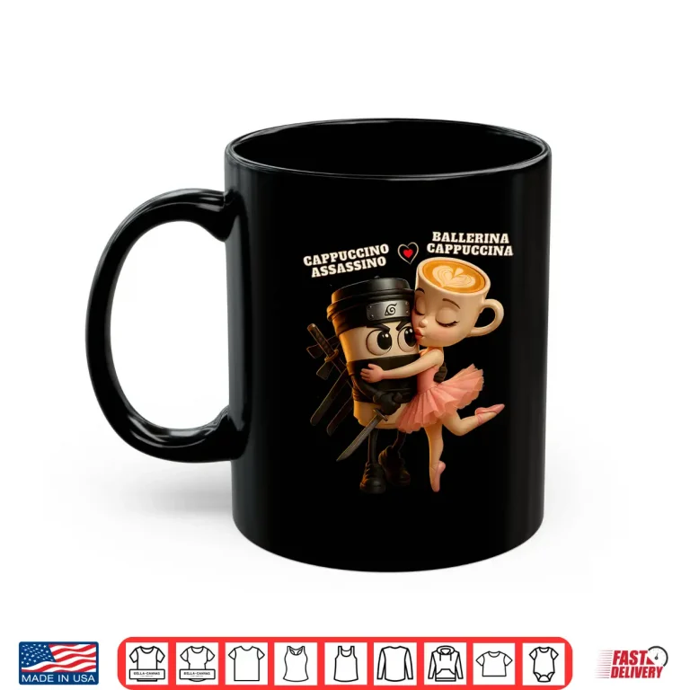 Mug Ballerina Cappuccina Cappuccino Assassino Italian Brainrot Shirt