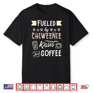 Chiweenie Mom Coffee Lover Dog Pet Owner Shirt