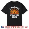 Little Miss Pumpkin Spice Fall Coffee Lover Thanksgiving Shirt