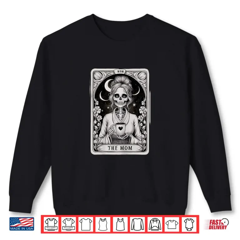 Sweatshirt Mom Tarot Card Skull Gothic Coffee Lover Shirt