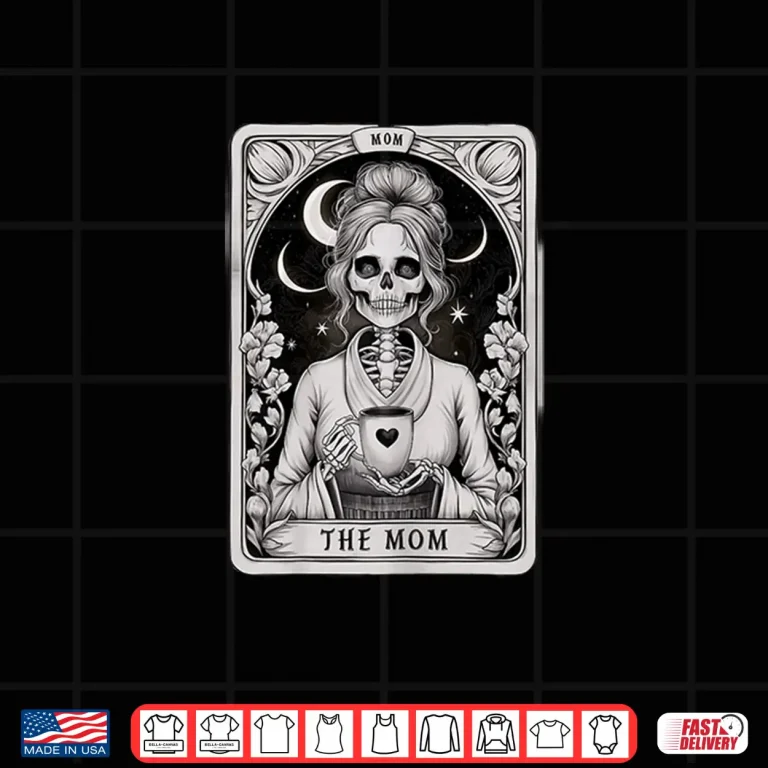 Design Mom Tarot Card Skull Gothic Coffee Lover Shirt