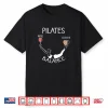 Pilates Balance Wine And Coffee Lover Unique Pose Shirt