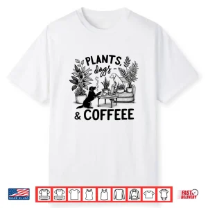 Plants Dogs Coffee Plant Lover Dog Mom Coffee Vintage Shirt