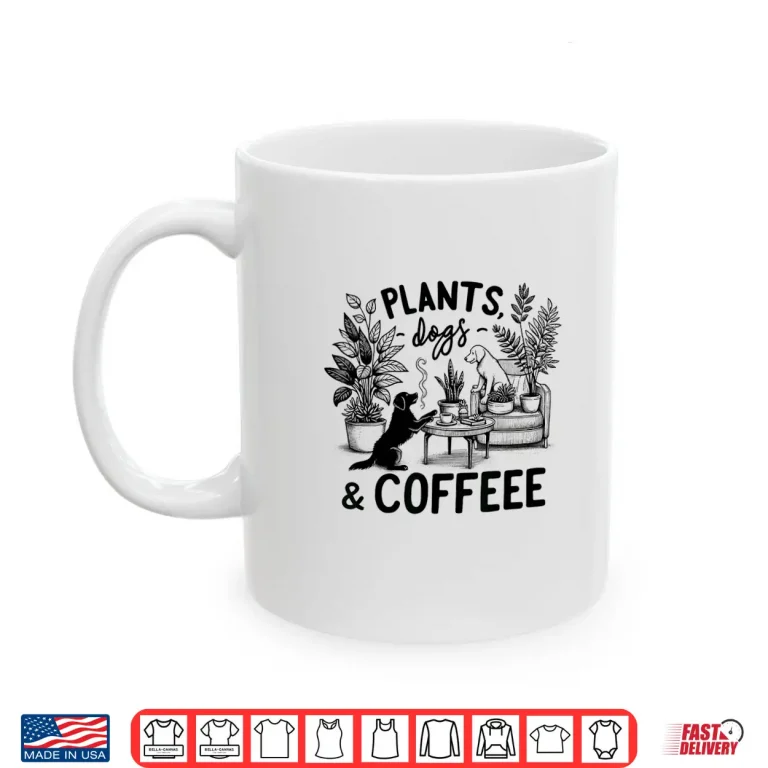 Mug Plants Dogs Coffee Plant Lover Dog Mom Coffee Vintage Shirt