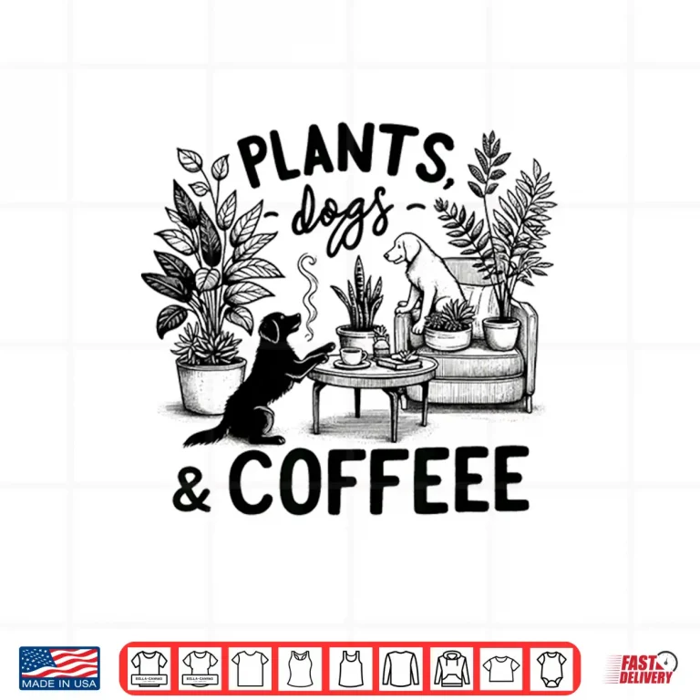 Design Plants Dogs Coffee Plant Lover Dog Mom Coffee Vintage Shirt