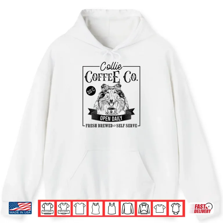 Hoodie Retro Rough Collie Coffee Funny Dog Mom Coffee Lover Shirt