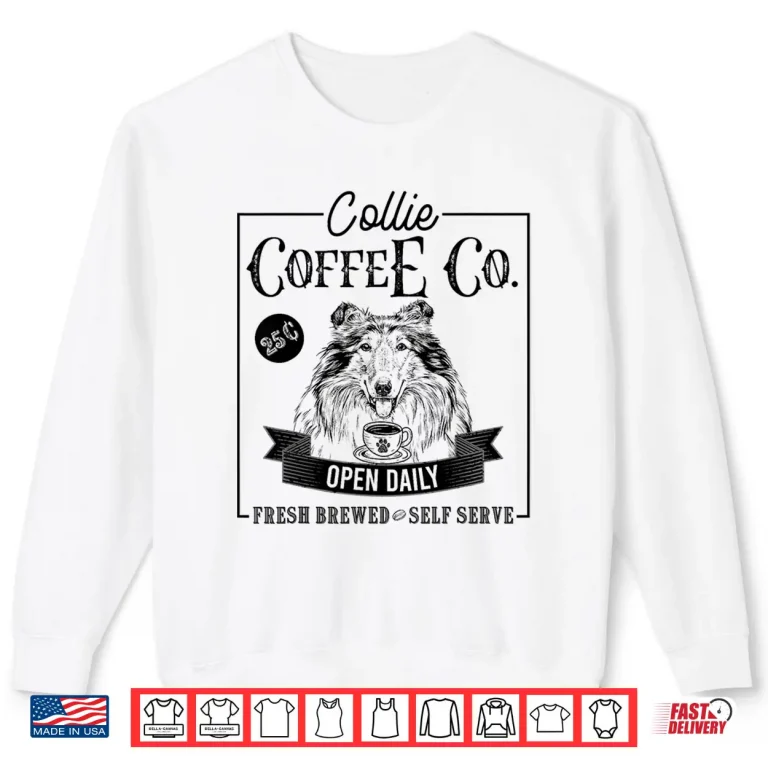 Sweatshirt Retro Rough Collie Coffee Funny Dog Mom Coffee Lover Shirt