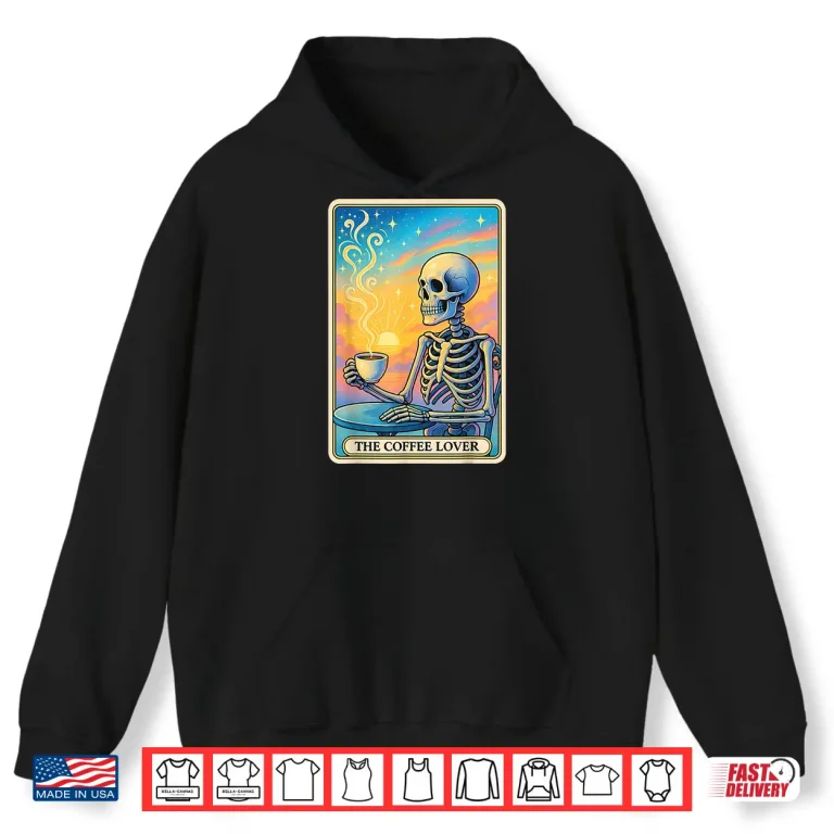 Hoodie The Coffee Lover Tarot Card Shirt