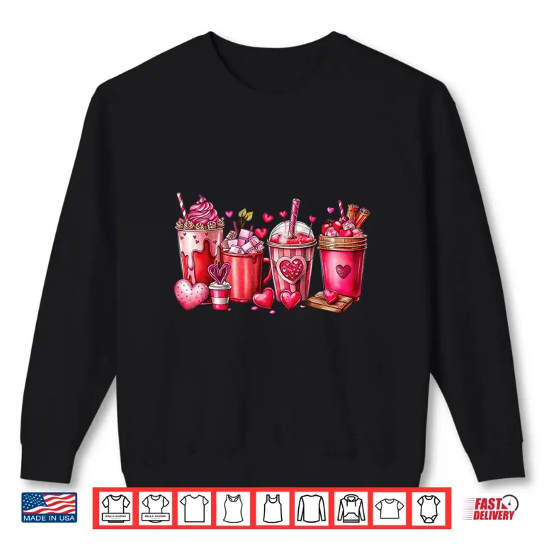 Sweatshirt Valentine Coffee Latte Lover Heart Valentines Day Women Girl Shirt