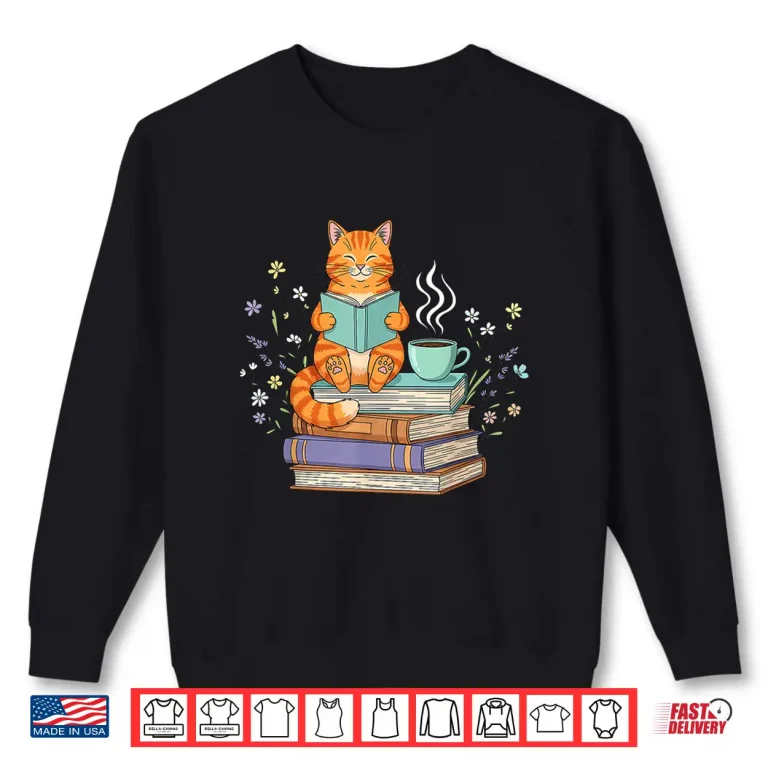 Sweatshirt Cat Reading Book Lover Coffee Books Teacher Librarian Cat Shirt