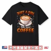 Coffee Girls Women Just A Girl Who Loves Coffee Shirt