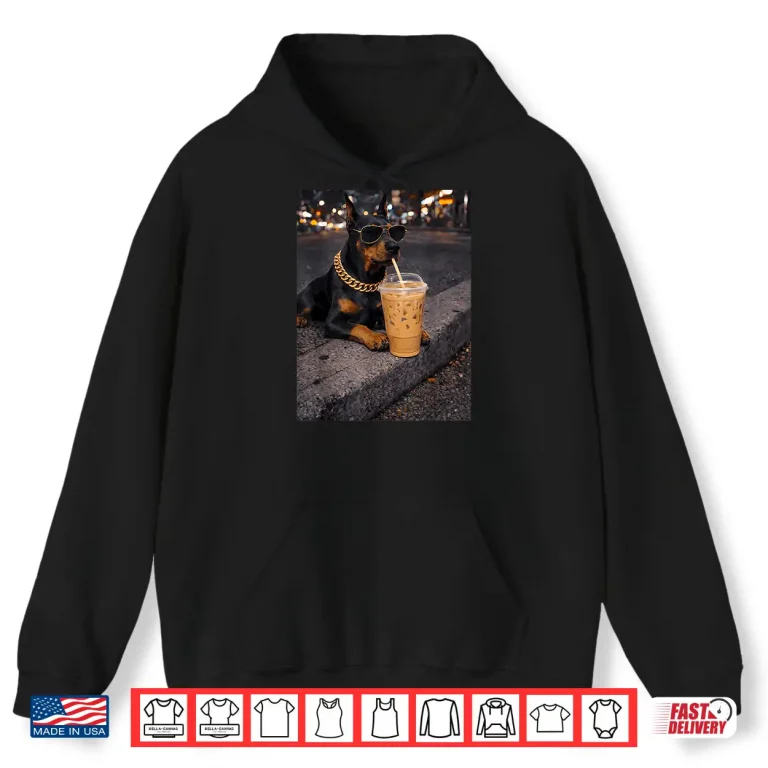 Hoodie Funny Cool Doberman Dog Drinking Iced Coffee Animal Lover Shirt