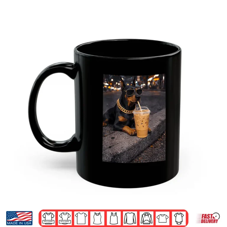 Mug Funny Cool Doberman Dog Drinking Iced Coffee Animal Lover Shirt