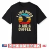 I Like Birds & Coffee Funny Vintage Birds Theme Lover Gift Shirt