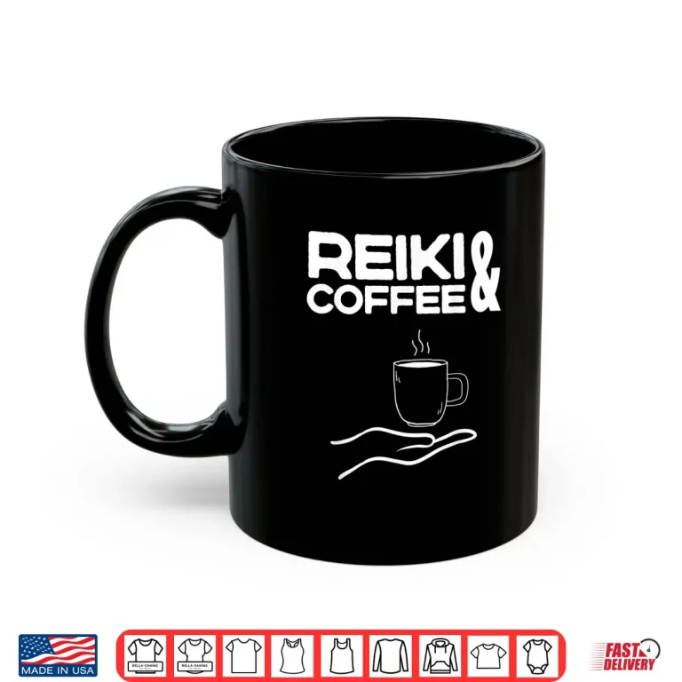 Mug Reiki and Coffee Lover Meditation Spiritual Reiki Healer Shirt