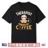 Therapist Powered By Coffee Funny Lover Sloth Cute Pajamas Shirt
