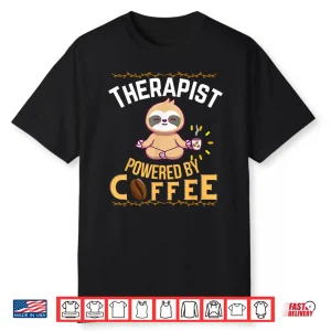 Therapist Powered By Coffee Funny Lover Sloth Cute Pajamas Shirt